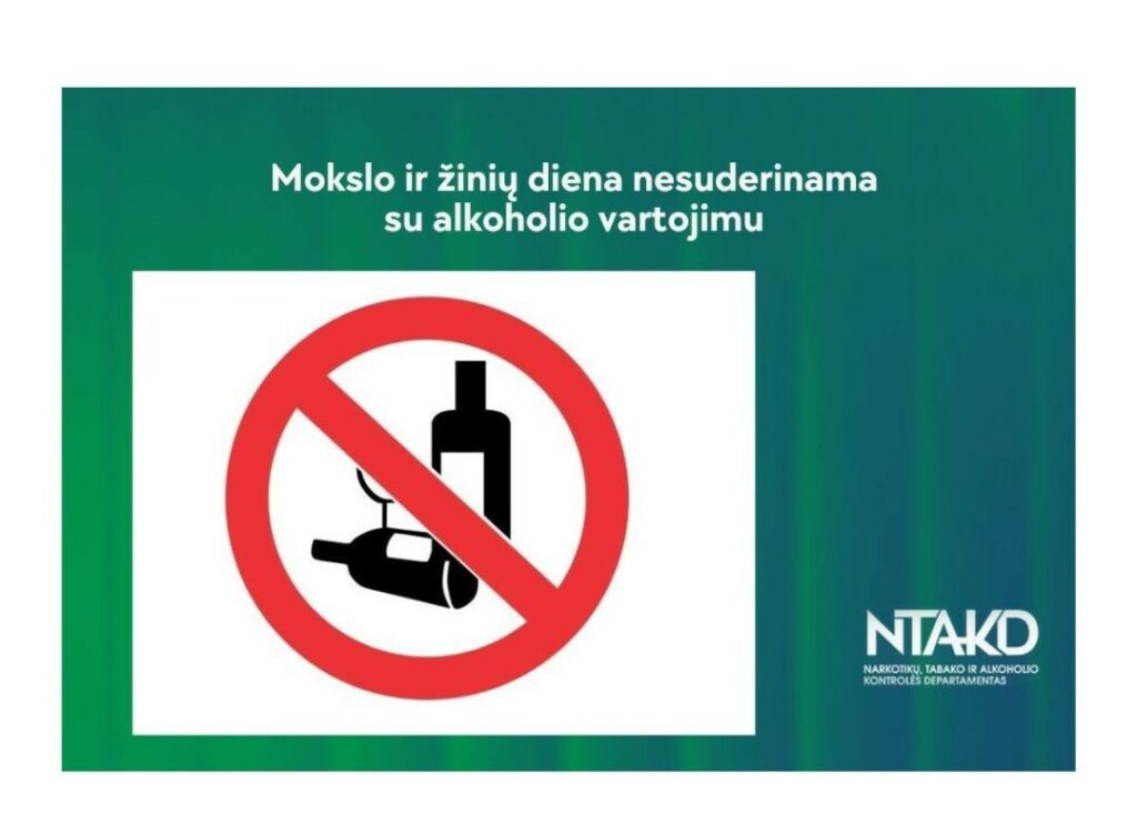 Mokslo ir žinių diena nesuderinama su alkoholio vartojimu plakatas su draudimo ženklu.