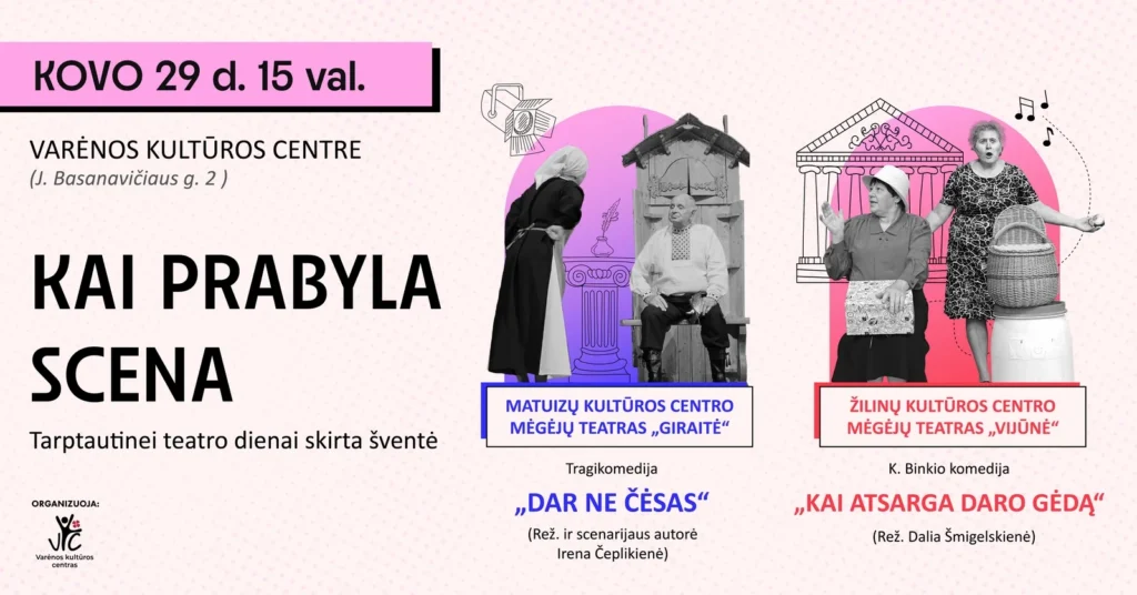 Plakatas renginiui „Kai prabyla scena“ su spektaklių akimirkomis ir informacija apie kovo 29 d. šventę.